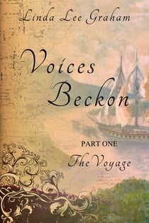 Voices Beckon, Pt. 1: The Voyage - Voices
