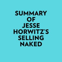 Summary of Jesse Horwitz's Selling Naked