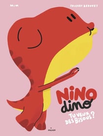 Nino Dino - Tu veux des bisous?