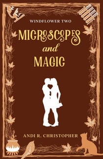 Microscopes and Magic - Windflower, #2