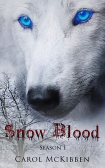Snow Blood: Season 1 - A Vampire Mystery Thriller