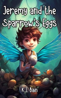 Jeremy and the Sparrow's Eggs - Green Valley Glen Academy Series, #2