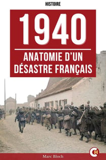 1940 : Anatomie d’un désastre français