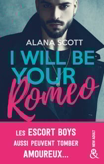 I Will Be Your Romeo - La nouveauté New Adult de l'autrice de "Good Girls Love Bad Boys