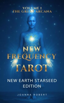 New Frequency Tarot - The Great Arcana - New Earth Starseed Edition, #1