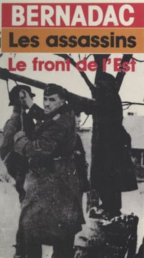 Les assassins - Le front de l'Est