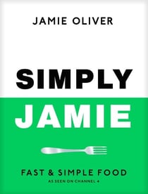 Simply Jamie - Fast &amp; Simple Food