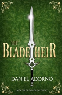 The Blade Heir - The Azuleah Trilogy, #1