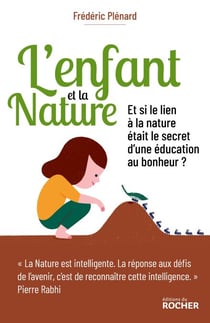 L'Enfant et la Nature - L'éveil au lien