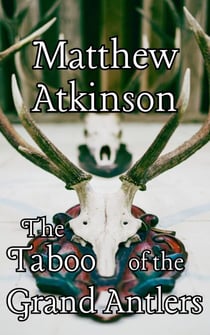 The Taboo of the Grand Antlers