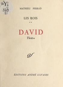 Les rois (2). David