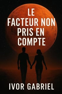 LE FACTEUR NON PRIS EN COMPTE