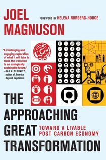 The Approaching Great Transformation - Toward a Livable Post Carbon Economy