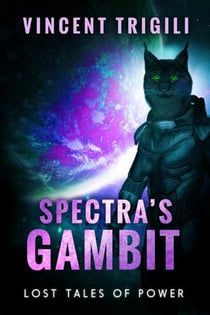 Spectra's Gambit - Lost Tales of Power, #6