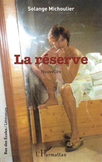 La réserve - Nouvelles