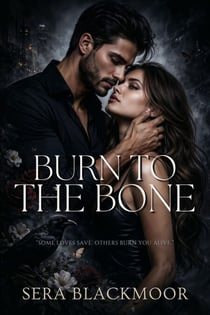 Burn to the Bone