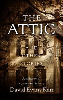 The Attic and Other Stories