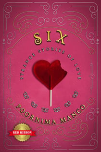 Six - Strange Stories of Love - Around the World Collection, #3