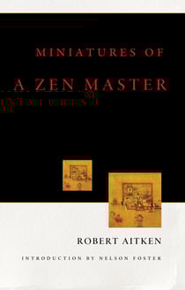 Miniatures of a Zen Master