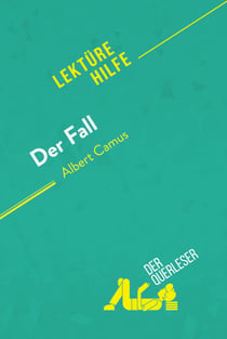 Der Fall von Albert Camus (Lektürehilfe) - Detaillierte Zusammenfassung, Personenanalyse und Interpretation