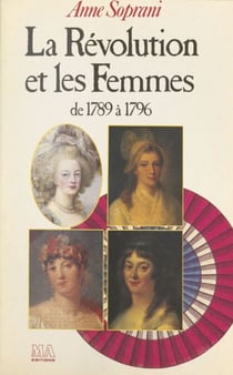 La Révolution et les femmes - De 1789 à 1796