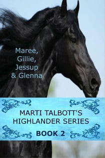 Marti Talbott's Highlander Series 2 - Marti Talbott's Highlander Series, #2