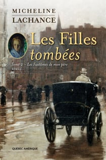 Les Filles tombées Tome 2 - Les Fantômes de mon père
