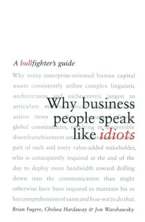 Why Business People Speak Like Idiots - A Bullfighter's Guide
