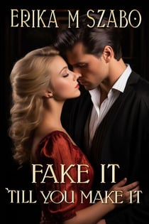 Fake It Till You Make It
