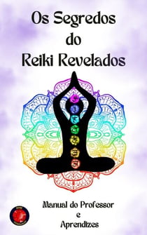 Os Segredos do Reiki Revelados
