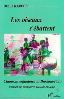 Les oiseaux s'ébattent - Chansons au Burkina Faso