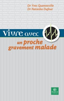 Vivre avec un proche gravement malade