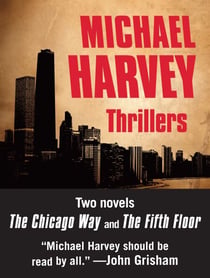Michael Harvey Thrillers 2-Book Bundle - The Chicago Way, The Fifth Floor
