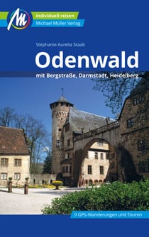 Odenwald Reiseführer Michael Müller Verlag - mit Bergstraße, Darmstadt, Heidelberg