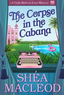 The Corpse in the Cabana - Viola Roberts Cozy Mysteries, #1