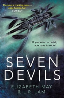 Seven Devils - From the Sunday Times bestselling authors Elizabeth May and L. R. Lam