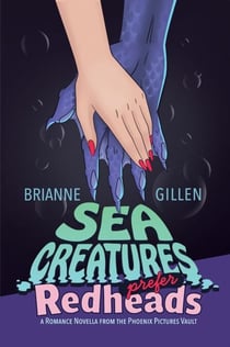 Sea Creatures Prefer Redheads - Phoenix Pictures