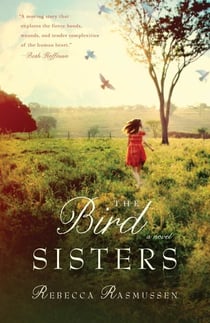 The Bird Sisters - A Novel