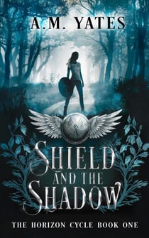 Shield and the Shadow