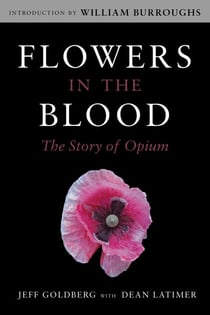 Flowers in the Blood - The Story of Opium