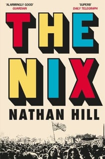 The Nix - From 1960s Chicago to wartime Norway, an epic family saga of mystery and secrets in a divided America