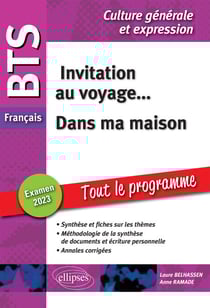 BTS Français. Culture générale et expression. Invitation au voyage... Dans ma maison - Examen 2023