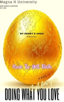 How To Get Rich Doing What You Love