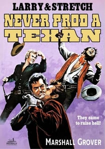 Larry and Stretch 07: Never Prod a Texan - Larry and Stretch, #7