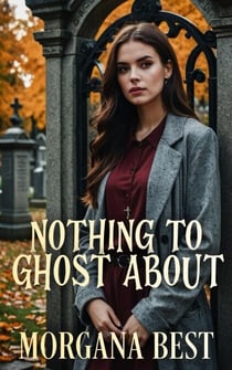 Nothing to Ghost About - Witch Woods Funeral Home, #2