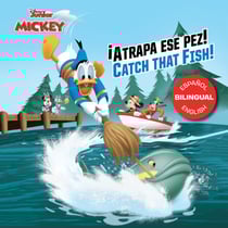 Mickey and the Roaster Racers: Catch that Fish! / ¡Atrapa ese pez! (English-Spanish)