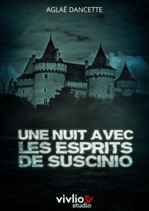 Une nuit avec les esprits de Suscinio