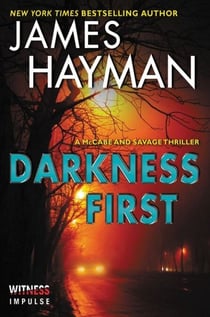 Darkness First - A McCabe and Savage Thriller