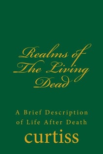 Realms of The Living Dead - Teachings of The Order of Christian Mystics, #8