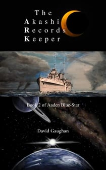 The Akashic Records Keeper - Aaden Blue Star, #2